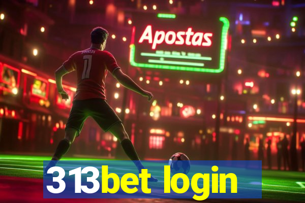 313bet login